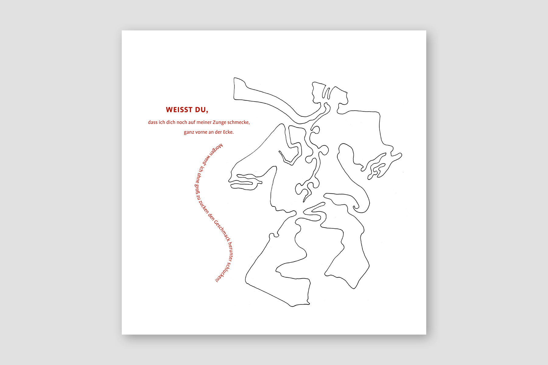 Einlinienzeichnung einer Figur mit sichtbarer Speiseröhre. Organisch gesetzte Typografie spiegelt deren Form und unterstützt die visuelle Aussage im Gedicht ‚Weißt du‘.