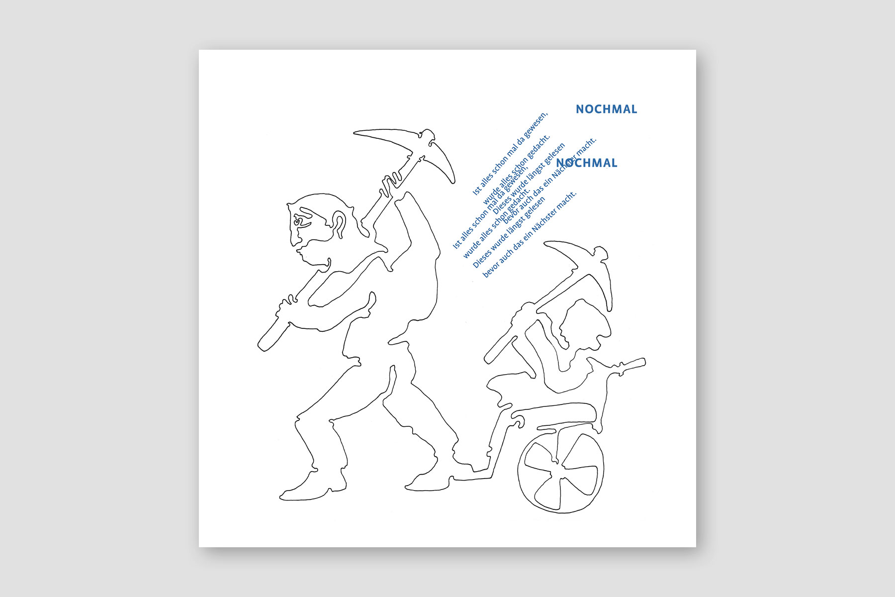 Einlinienzeichnung einer Person, die mühsam eine Rikscha mit einer zweiten Person zieht. Zweifach übereinandergedruckte Typografie unterstützt das Motiv im Gedicht ‚Nochmal‘.